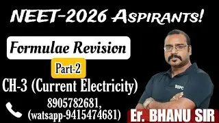 CH 3 Current Electricity | part-2 | NEET 2026 | Bhanu Sir 