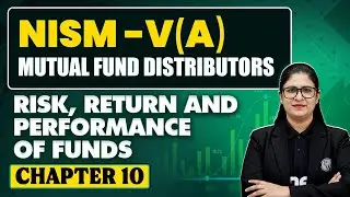 NISM 5A Exam Preparation | Chapter -10 (Risk, Return and Performance of Funds) | Mutual Fund