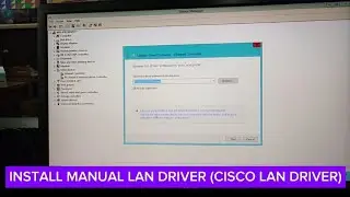 INSTALL MANUAL LAN DRIVER (CISCO LAN DRIVER) #css  #computerrepair  #fyp #computersystem