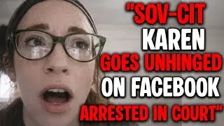 Judge Orders Arrest of Sovereign Citizen Karen &mdash; Then Her Facebook Meltdown Explodes