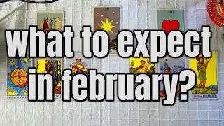😘😎🤩 WHAT TO EXPECT IN FEBRUARY? | Accurate & Practical Messages | Pick A Card Reading |😘😎🤩