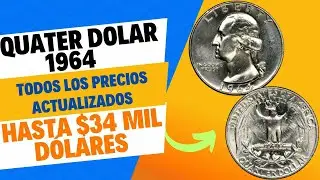 💵Quarter Dollar de 1964 💵 te digo todos los precios💰 Hasta $34 mil Dólares 👈😱 #coins #numismatica