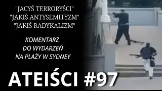ATHEISTS #97 Commentary on the events in Sydney