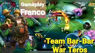 Gameplay Franco !! Team Bar-Bar War Teros !!