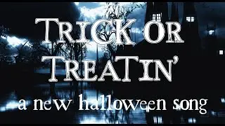 Trick or Treatin' - A New HALLOWEEN SONG by MandoPony