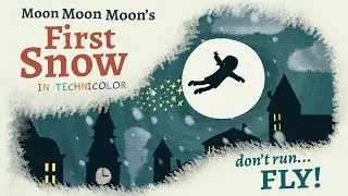 Moon Moon Moon - First Snow