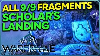 All 9 Fragments Scholar's Landing Warframe Duviri
