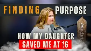 Finding Purpose: How My Daughter Saved Me at 16