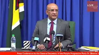 Press Conference by the General Secretary of the People Progressive Party Dr. Bharrat Jagdeo.