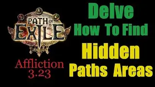 How to Find Delve Hidden Paths Areas - Path of Exile (English 3.23)