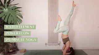 Water Element Vinyasa Flow/ Intermediate Yoga/ 25 Minutes