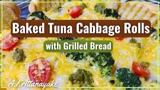 Baked Tuna Cabbage Rolls with Grilled Bread