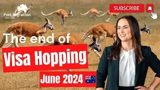 End to Visa Hopping 🦘 Australia Visa Update June 2024