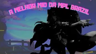 A Melhor Escolha pro Mid Lane na MPL Brazil