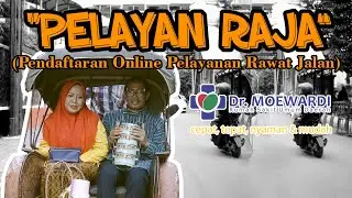 PELAYAN RAJA (Pendaftaran Online Pelayanan Rawat Jalan)