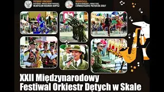 XXII Międzynarodowy Festiwal Orkiestr Dętych w Skale