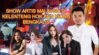 Show Artis Malaysia Malam Puncak Imlek ke 5 di Kelenteng Hok Ann kiong