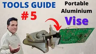 Best Bench Vise Tool For Electronics Projects in Urdu/Hindi | Tools Guide #5 | Electronics Tools