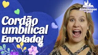 Cordão umbilical ENROLADO NO PESCOÇO DO BEBÊ: Preciso ficar preocupada? | Gravidez segura