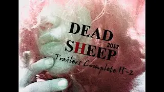 BLUE FILM【予告編集】「DEAD SHEEP」2017 Trailers Complete 15-2 #shortfilm #trailer #independentfilm