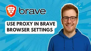 Использование прокси в настройках браузера Brave [Руководство на 2025 год]