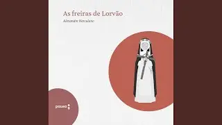 Cap&iacute;tulo 01 - As Freiras de Lorv&atilde;o