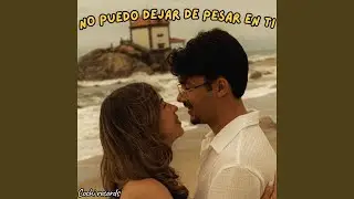 NO PUEDO DEJAR DE PESAR EN TI