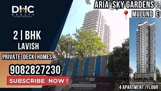 Newlaunch Konark Aria Skygardens in Mulund East | Lavish 2BHK Deck Flats| #2bhk #mulund #realestate