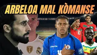 Bellegarde voye mesaj pou Ayiti 🇭🇹 | Real Madrid elimine ak Arbeloa | Senegal VS Maroc an final‼️