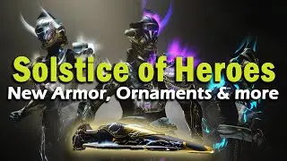 Destiny 2 - New Event - Solstice of Heroes - New Armor, Glowing Ornaments,  New Zone (EAZ)
