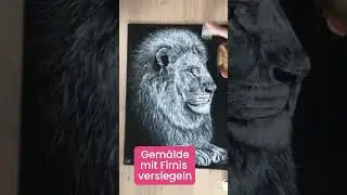 Gem&auml;lde versiegeln - Firnis auftragen (L&ouml;we mit Acrylfarben)