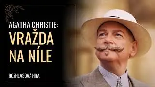 Agatha Christie: Hercule Poirot: Vražda na N&iacute;le (Krimi rozhlasov&aacute; hra)
