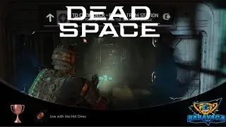 DEAD SPACE REMAKE   Live with the Hot Ones Trophy