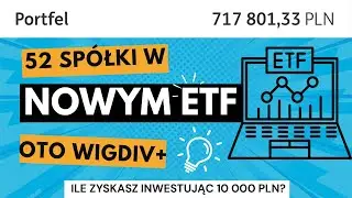 Odc 73 Wszystko co musisz wiedzieć o nowym ETF dywidendowym WIGdivplus. Najlepszy ETF na GPW?