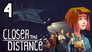 Stranger in Town | Closer the Distance - Part 4