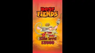 Best fiends game. Elite level 17000.