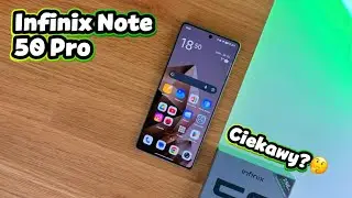Infinix Note 50 Pro zapowiada się ciekawie, a jak wypada przy bliższym poznaniu? 🤔