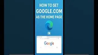 Как установить Google.com в качестве домашней страницы в Microsoft Edge