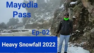 Mayodia😍 heavy 🥶snowfall🏔️🗻 2022 || Arunachal Pradesh || Part-02 ||