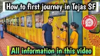 तेजस ट्रेन में पहला यात्रा कैसे करें ? First Journey in Tejas express | Tejas train all information