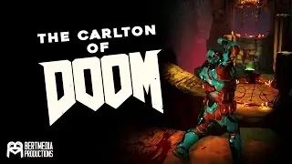 The Carlton of DOOM