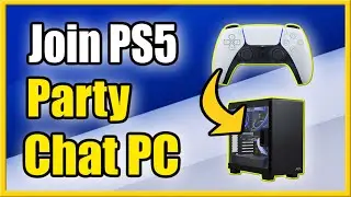 Как присоединиться к чату PS5 на ПК (руководство для Windows 10 и Mac)