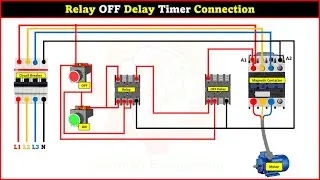Relay OFF Delay Timer Connection