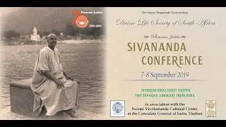 Sivananda Conference, Afternoon Session (3.30pm), Saturday 7th September 2019