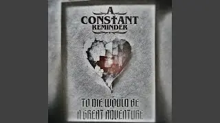 To Die Would Be a Great Adventure