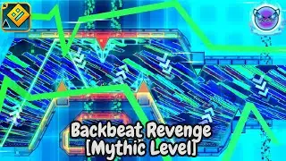 Backbeat Revenge By Darwin [[Mythic Level] With Clicks - Geometry Dash