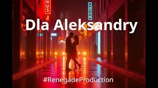 Dla Aleksandry  #RenegadeProduction #music #newmusic #sylwester