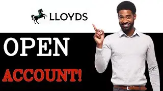 How To Open Lloyds Bank Account Online For Students (2025)