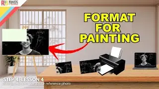 The Right Way to Prep a Reference Photo for Realistic Painting | S4L4