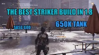 The BEST Striker Build in 1.8 the Division.